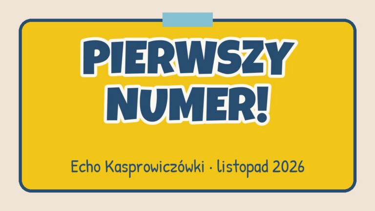 Pierwszy numer Echa Kasprowiczówki już jest!