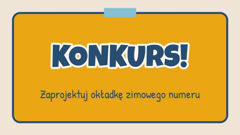 Konkurs: zaprojektuj okładkę zimowego numeru!